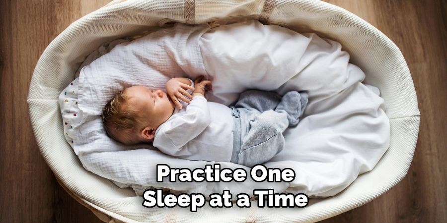 Practice One Sleep at a Time