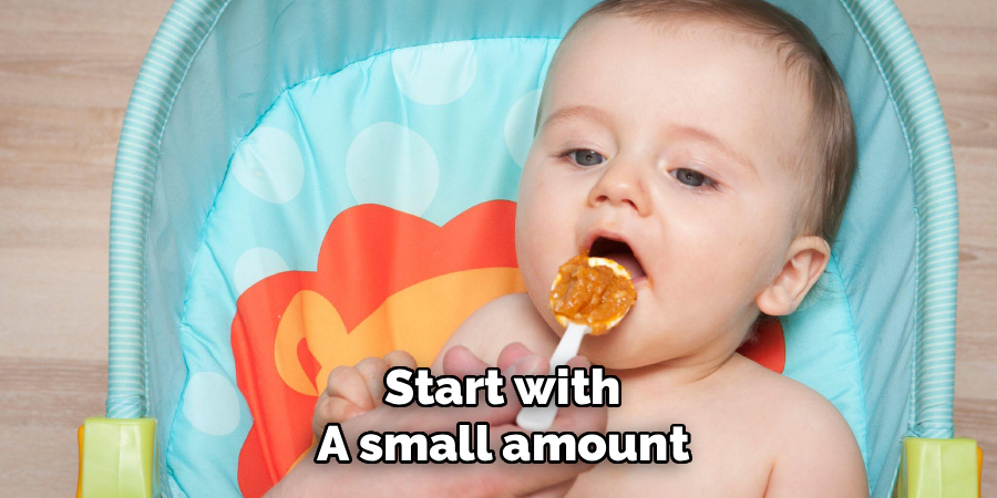 Start with a small amount