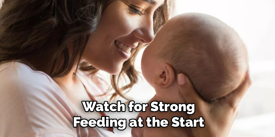 Watch for Strong Feeding at the Start